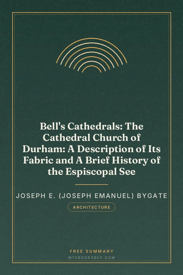 Cover of Bell's Cathedrals: The Cathedral Church of Durham: A Description of Its Fabric and A Brief History of the Espiscopal See