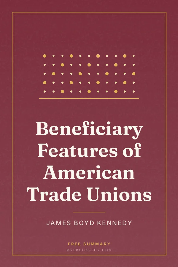 Cover of Beneficiary Features of American Trade Unions