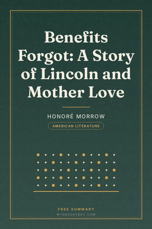 Cover of Benefits Forgot: A Story of Lincoln and Mother Love