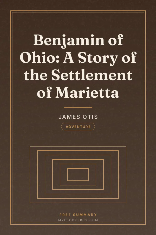 Cover of Benjamin of Ohio: A Story of the Settlement of Marietta