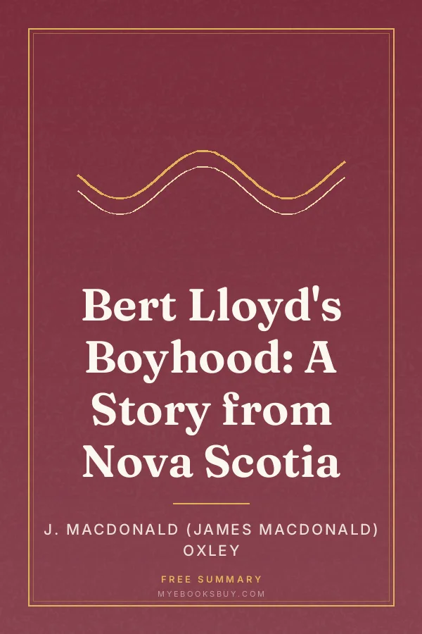 Cover of Bert Lloyd's Boyhood: A Story from Nova Scotia