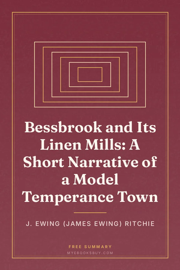 Cover of Bessbrook and Its Linen Mills: A Short Narrative of a Model Temperance Town