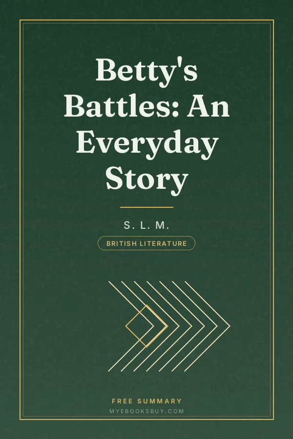 Cover of Betty's Battles: An Everyday Story