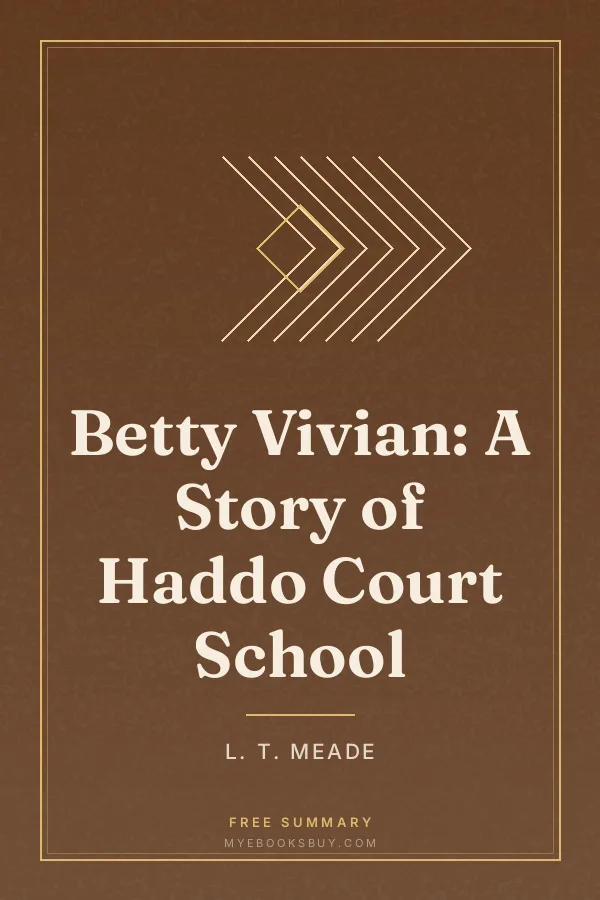 Cover of Betty Vivian: A Story of Haddo Court School
