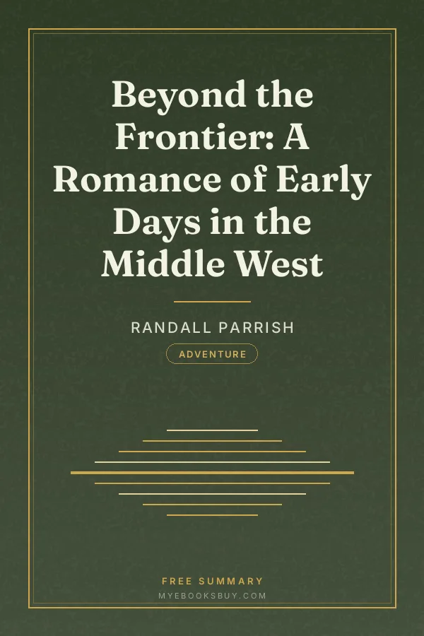 Cover of Beyond the Frontier: A Romance of Early Days in the Middle West