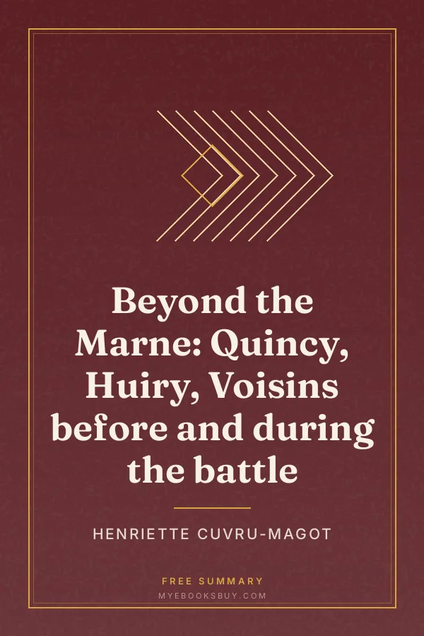 Cover of Beyond the Marne: Quincy, Huiry, Voisins before and during the battle