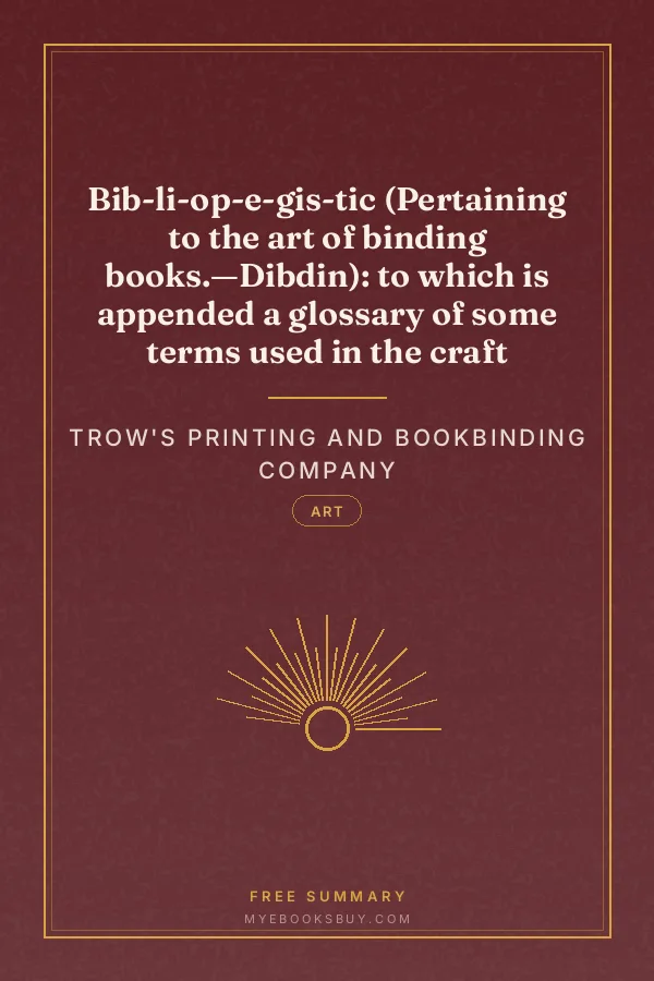 Cover of Bib-li-op-e-gis-tic (Pertaining to the art of binding books.—Dibdin): to which is appended a glossary of some terms used in the craft