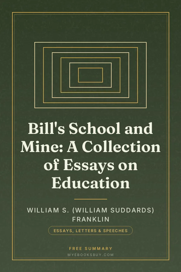 Cover of Bill's School and Mine: A Collection of Essays on Education