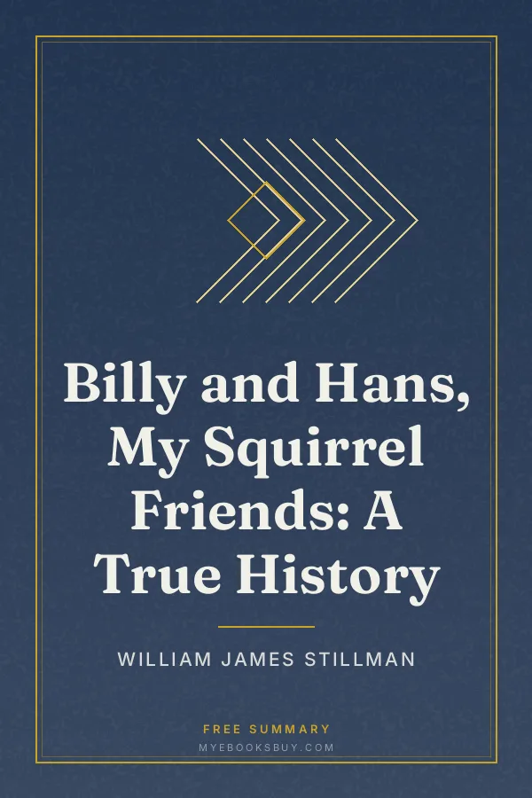Cover of Billy and Hans, My Squirrel Friends: A True History