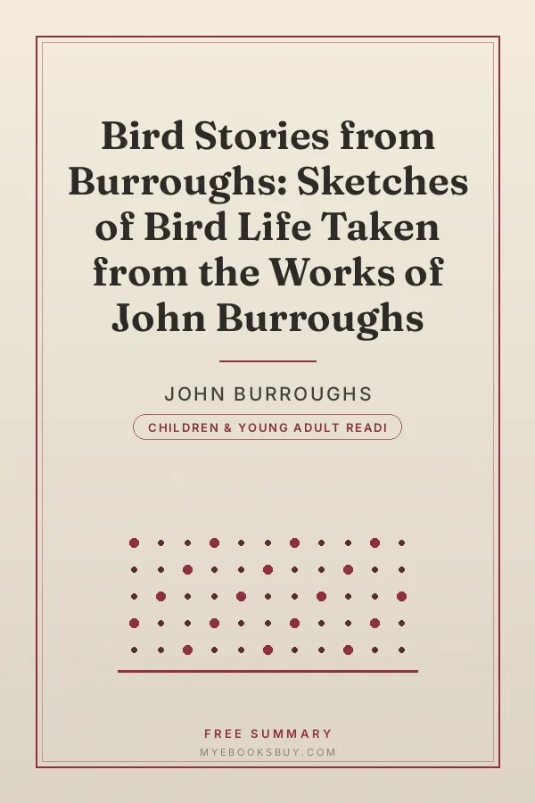 Cover of Bird Stories from Burroughs: Sketches of Bird Life Taken from the Works of John Burroughs