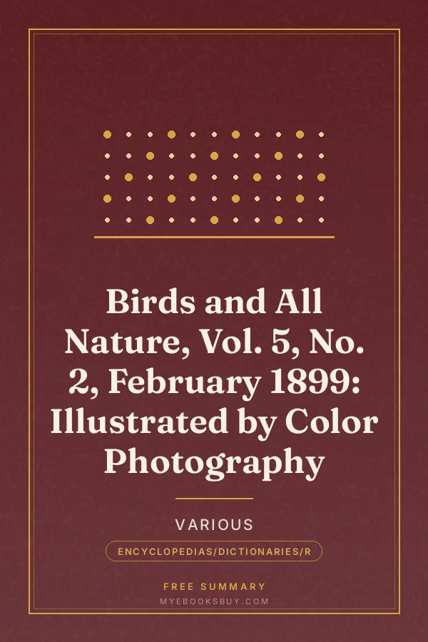 Cover of Birds and All Nature, Vol. 5, No. 2, February 1899: Illustrated by Color Photography
