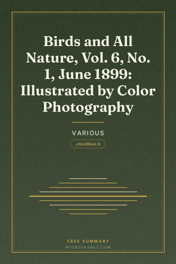 Cover of Birds and All Nature, Vol. 6, No. 1, June 1899: Illustrated by Color Photography