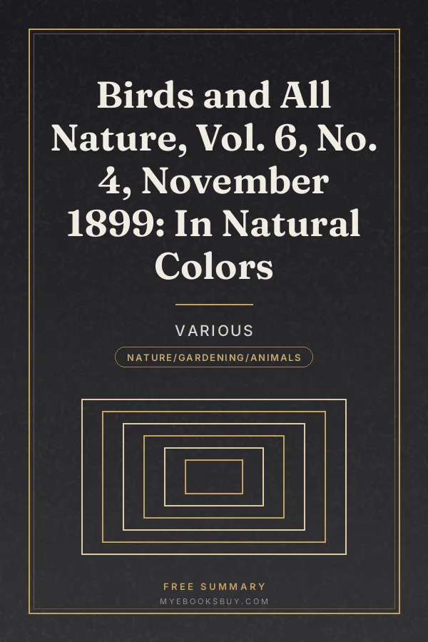Cover of Birds and All Nature, Vol. 6, No. 4, November 1899: In Natural Colors
