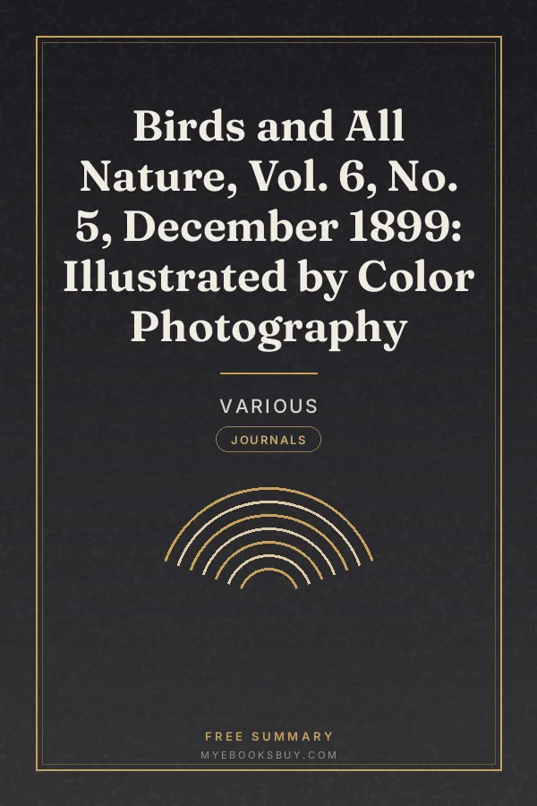 Cover of Birds and All Nature, Vol. 6, No. 5, December 1899: Illustrated by Color Photography