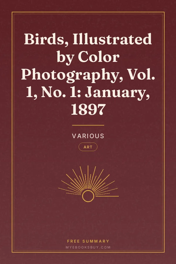 Cover of Birds, Illustrated by Color Photography, Vol. 1, No. 1: January, 1897