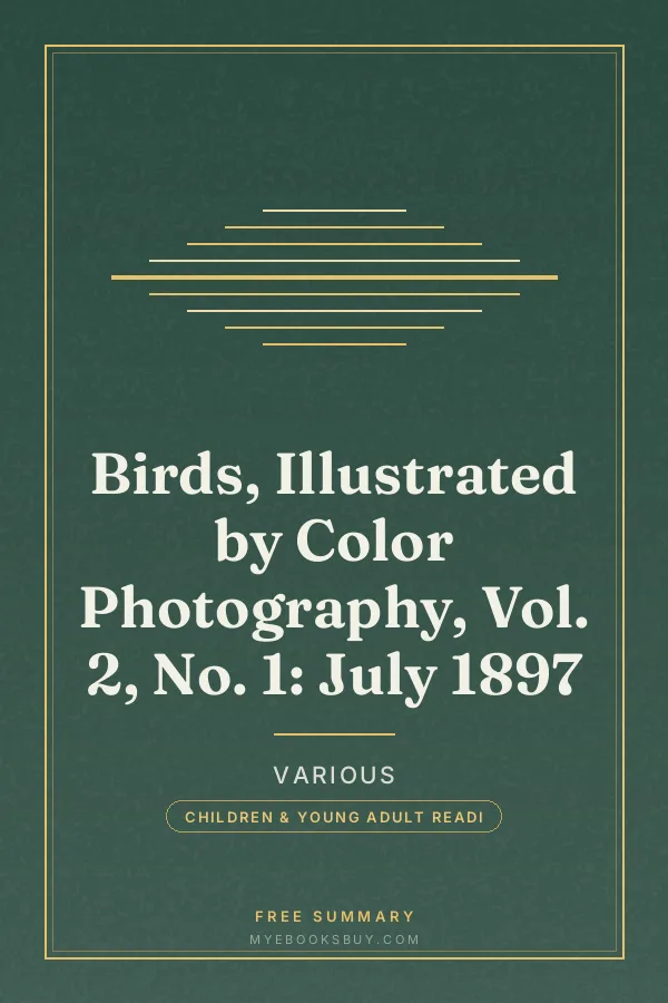 Cover of Birds, Illustrated by Color Photography, Vol. 2, No. 1: July 1897