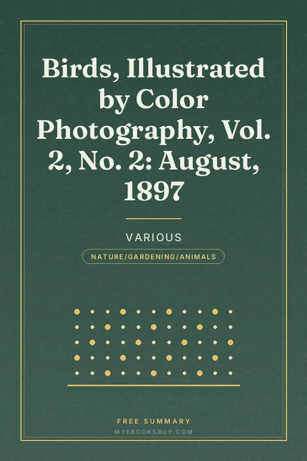 Cover of Birds, Illustrated by Color Photography, Vol. 2, No. 2: August, 1897
