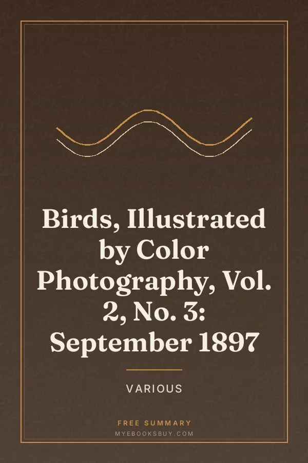 Cover of Birds, Illustrated by Color Photography, Vol. 2, No. 3: September 1897