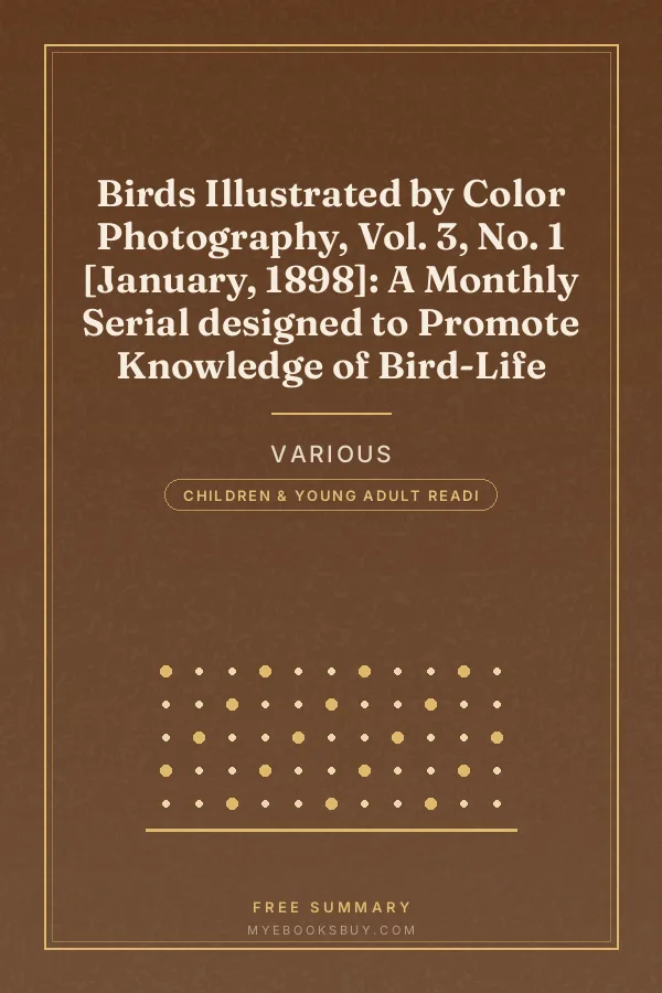 Cover of Birds Illustrated by Color Photography, Vol. 3, No. 1 [January, 1898]: A Monthly Serial designed to Promote Knowledge of Bird-Life