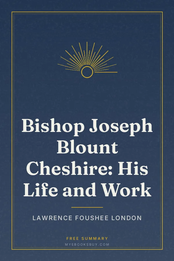 Cover of Bishop Joseph Blount Cheshire: His Life and Work