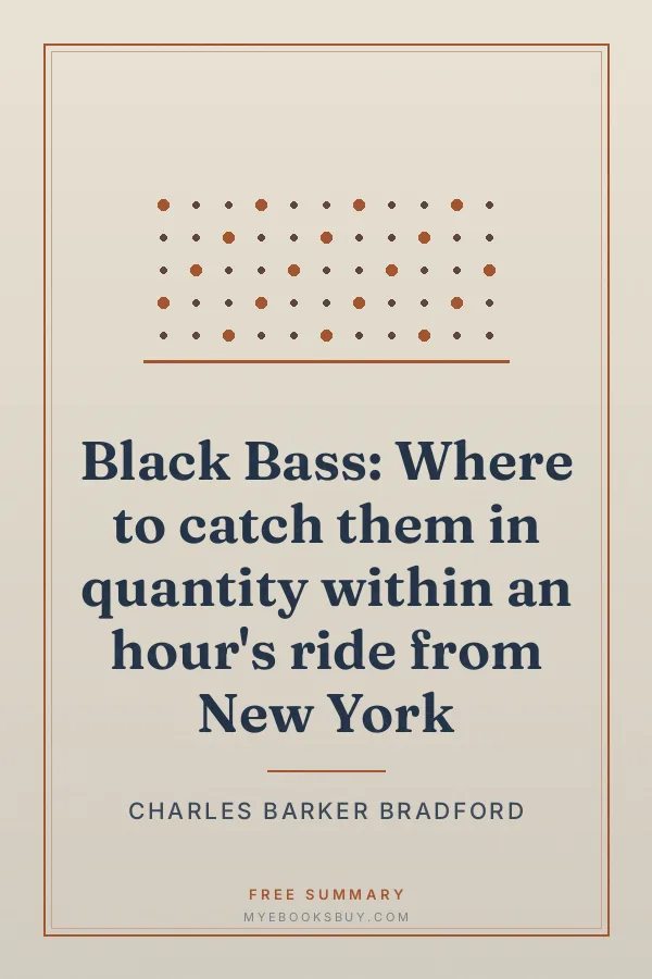 Cover of Black Bass: Where to catch them in quantity within an hour's ride from New York