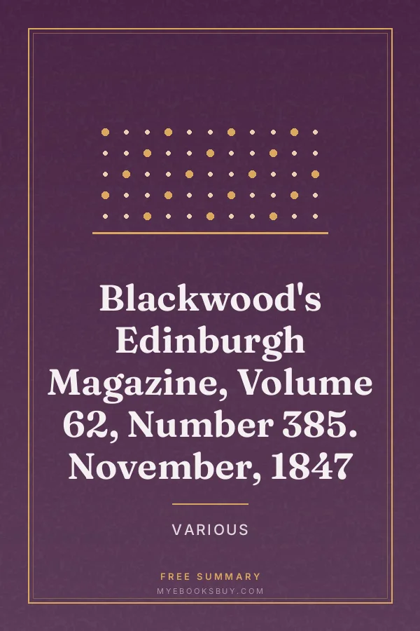 Cover of Blackwood's Edinburgh Magazine, Volume 62, Number 385. November, 1847