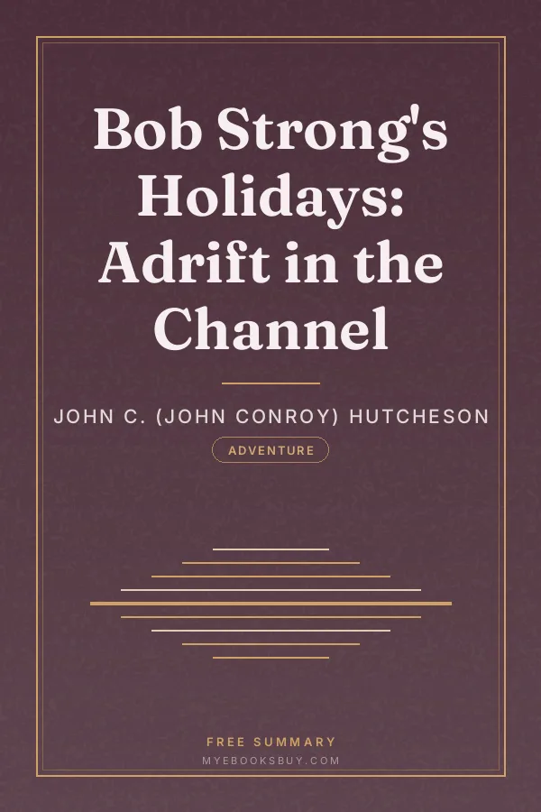Cover of Bob Strong's Holidays: Adrift in the Channel