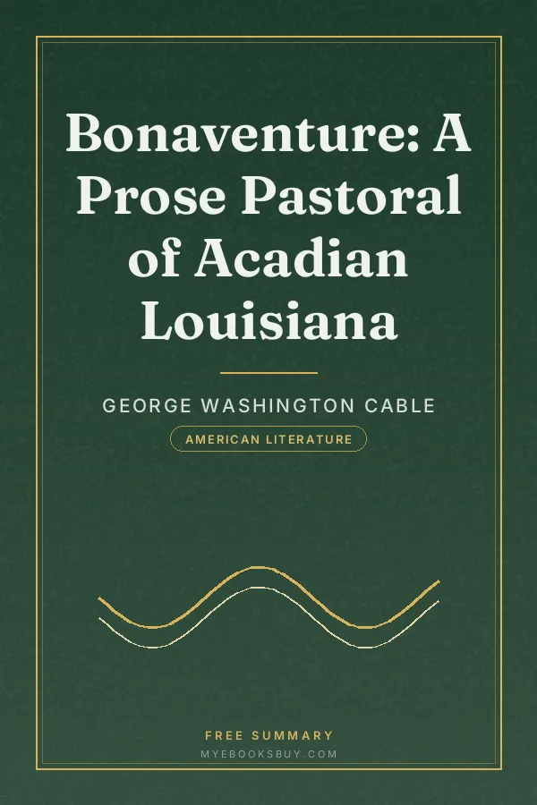 Cover of Bonaventure: A Prose Pastoral of Acadian Louisiana