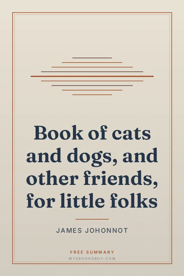 Cover of Book of cats and dogs, and other friends, for little folks