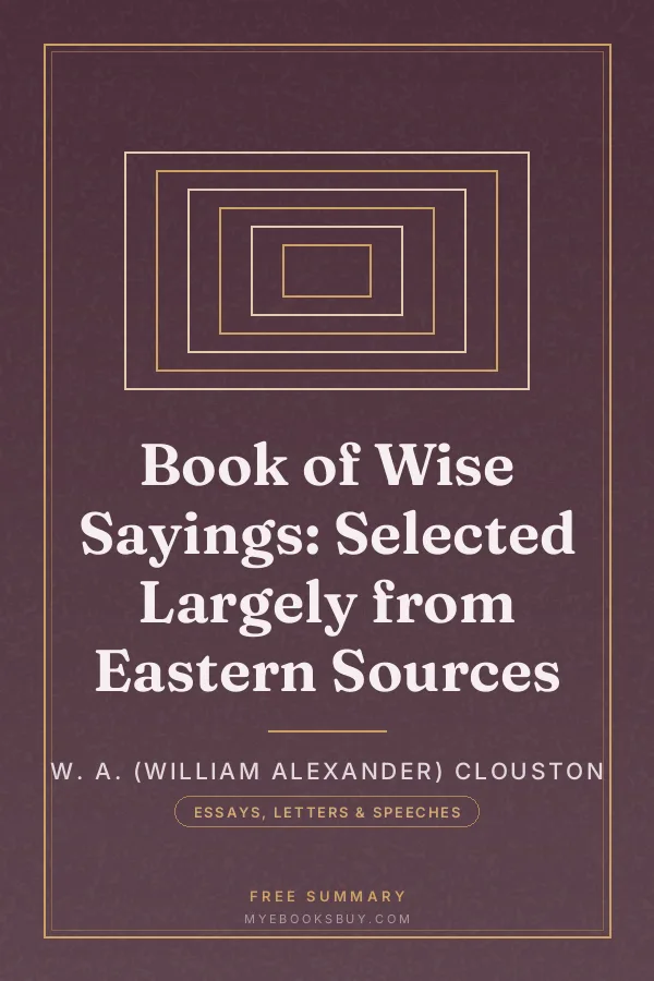 Cover of Book of Wise Sayings: Selected Largely from Eastern Sources