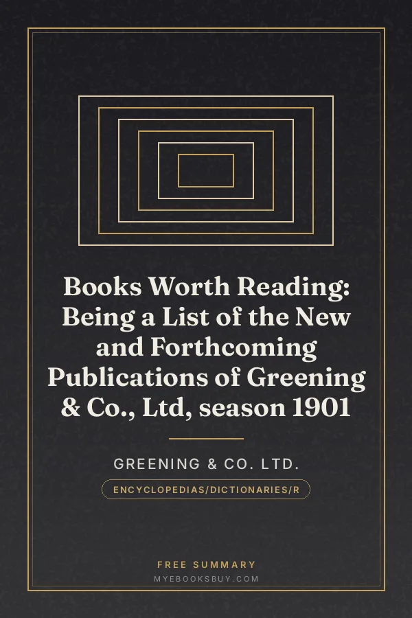 Cover of Books Worth Reading: Being a List of the New and Forthcoming Publications of Greening & Co., Ltd, season 1901