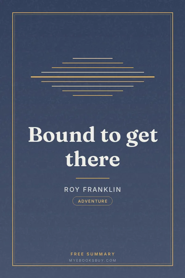 Cover of Bound to get there