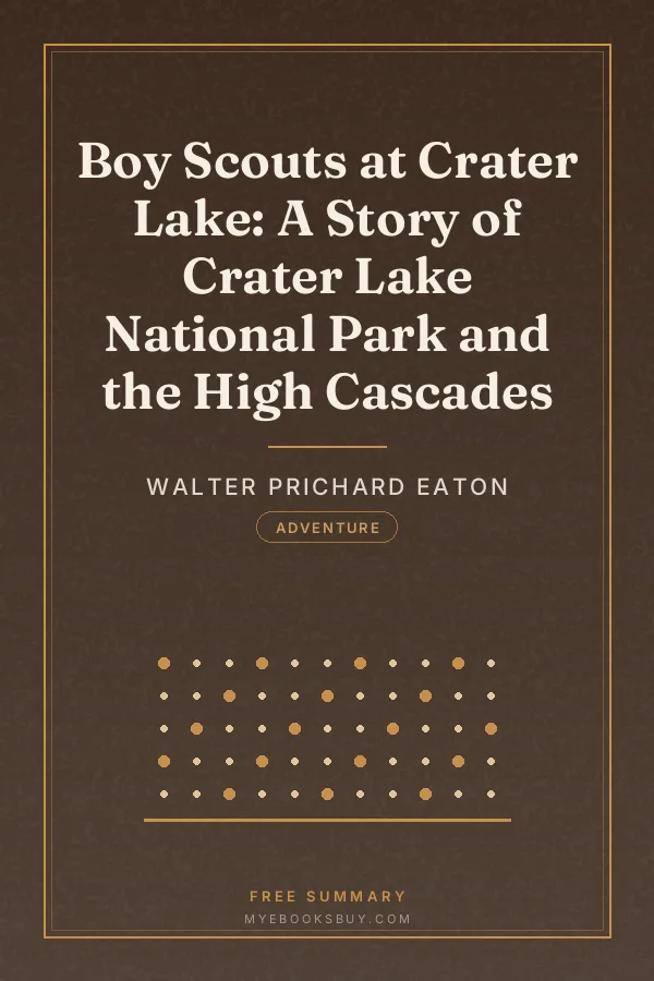 Cover of Boy Scouts at Crater Lake: A Story of Crater Lake National Park and the High Cascades