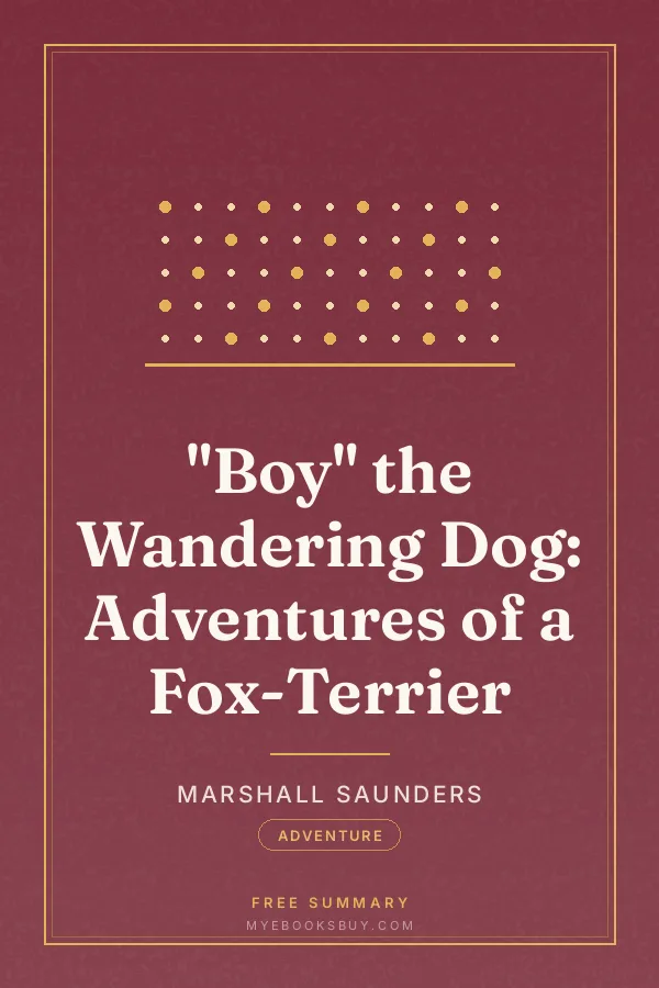 Cover of "Boy" the Wandering Dog: Adventures of a Fox-Terrier
