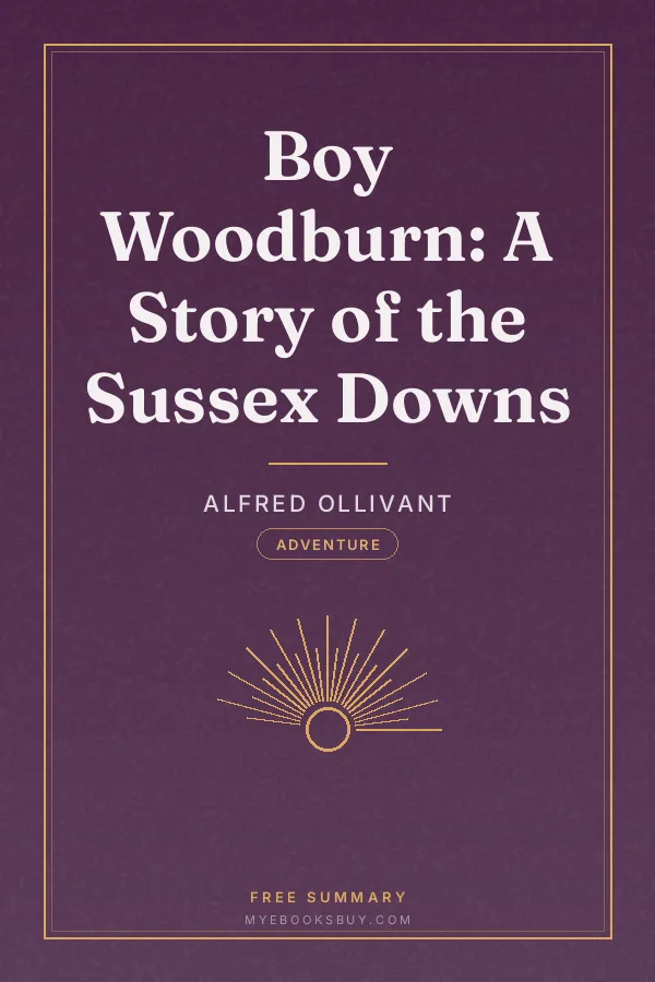 Cover of Boy Woodburn: A Story of the Sussex Downs