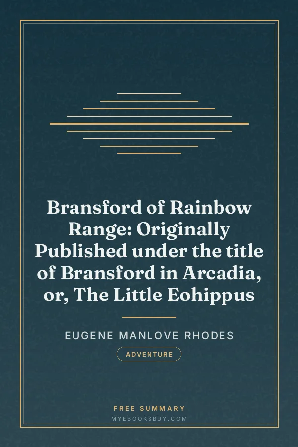 Cover of Bransford of Rainbow Range: Originally Published under the title of Bransford in Arcadia, or, The Little Eohippus