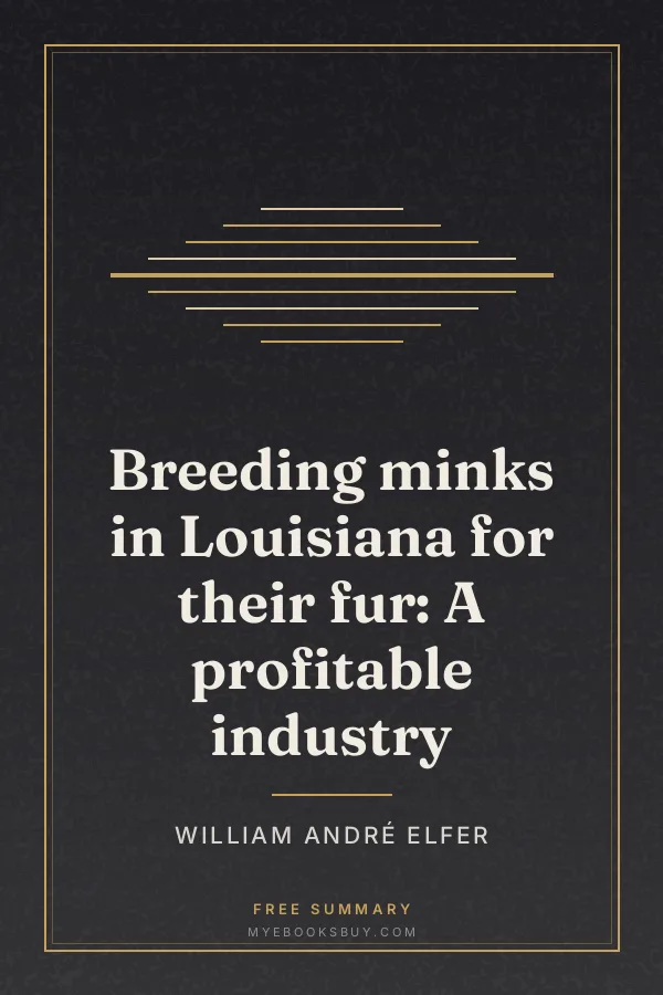 Cover of Breeding minks in Louisiana for their fur: A profitable industry
