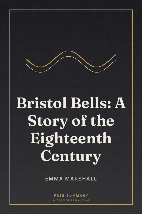 Cover of Bristol Bells: A Story of the Eighteenth Century