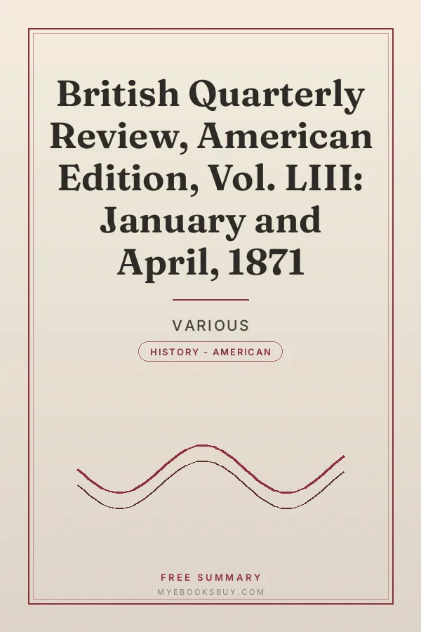 Cover of British Quarterly Review, American Edition, Vol. LIII: January and April, 1871