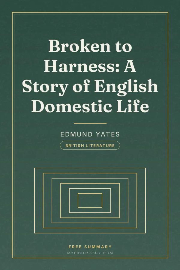 Cover of Broken to Harness: A Story of English Domestic Life