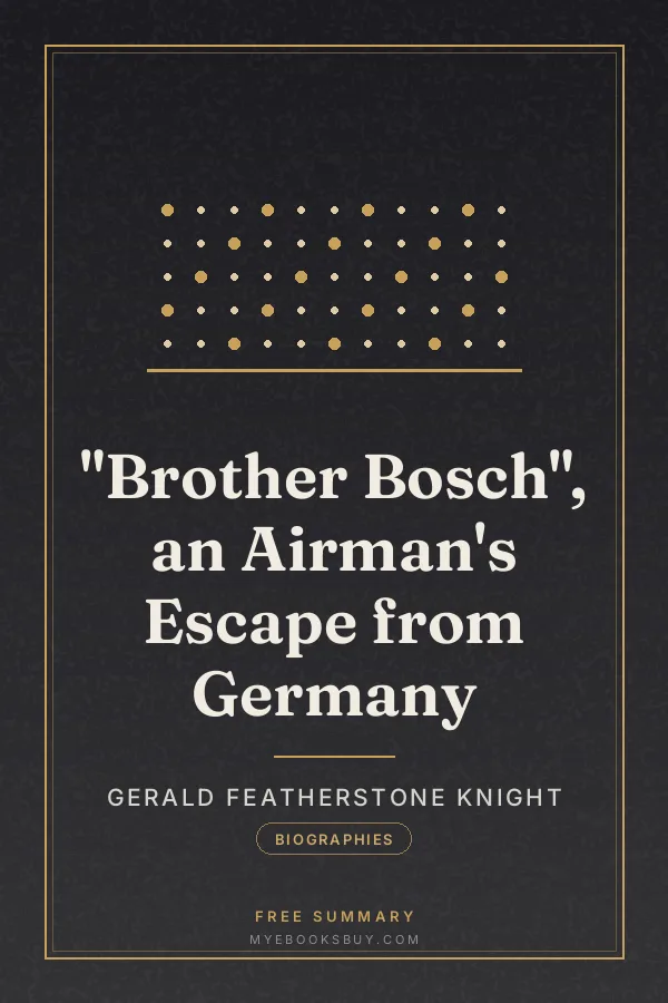 Cover of "Brother Bosch", an Airman's Escape from Germany