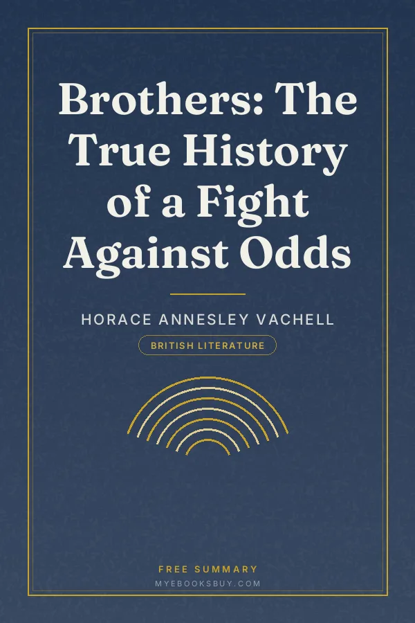Cover of Brothers: The True History of a Fight Against Odds
