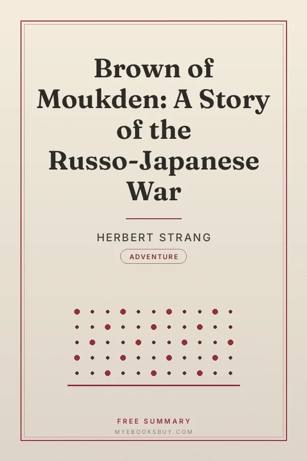Cover of Brown of Moukden: A Story of the Russo-Japanese War