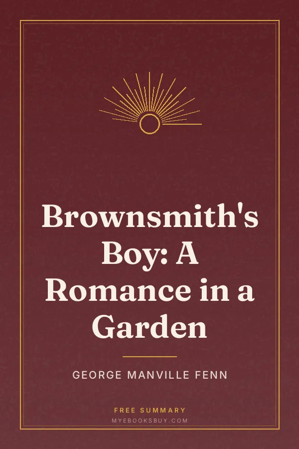 Cover of Brownsmith's Boy: A Romance in a Garden