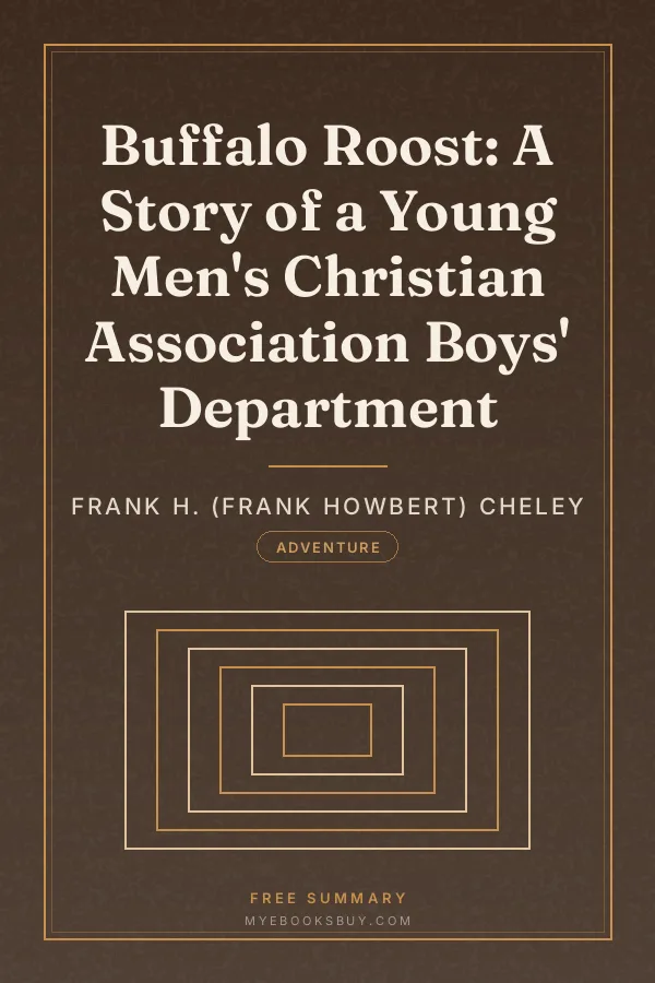 Cover of Buffalo Roost: A Story of a Young Men's Christian Association Boys' Department