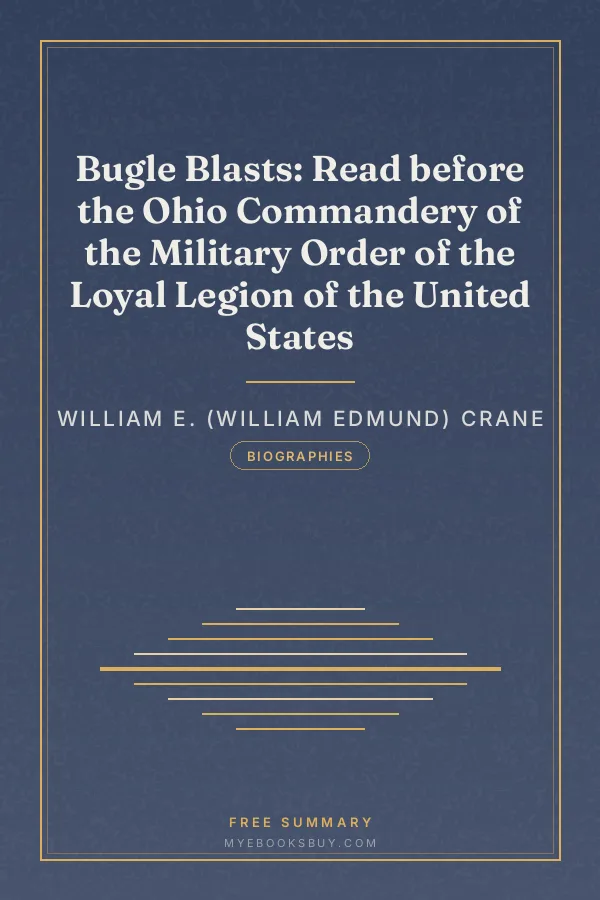 Cover of Bugle Blasts: Read before the Ohio Commandery of the Military Order of the Loyal Legion of the United States
