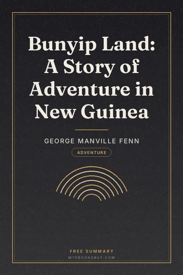 Cover of Bunyip Land: A Story of Adventure in New Guinea