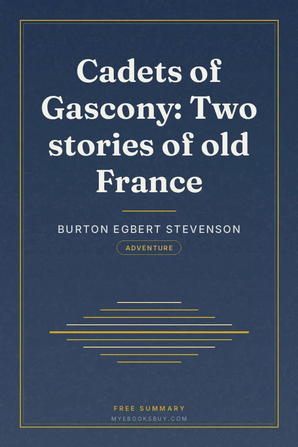 Cover of Cadets of Gascony: Two stories of old France