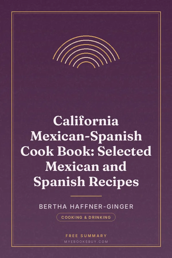 Cover of California Mexican-Spanish Cook Book: Selected Mexican and Spanish Recipes