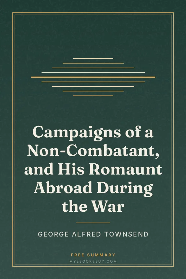 Cover of Campaigns of a Non-Combatant, and His Romaunt Abroad During the War